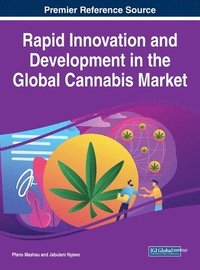 bokomslag Rapid Innovation and Development in the Global Cannabis Market