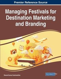 bokomslag Managing Festivals for Destination Marketing and Branding