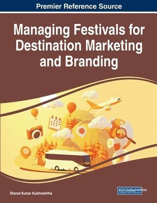 Managing Festivals for Destination Marketing and Branding 1