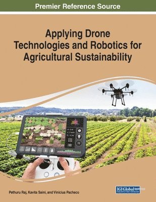 Applying Drone Technologies and Robotics for Agricultural Sustainability 1