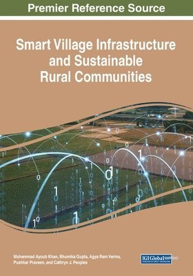 Smart Village Infrastructure and Sustainable Rural Communities 1