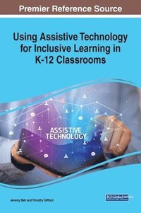 bokomslag Using Assistive Technology for Inclusive Learning in K-12 Classrooms