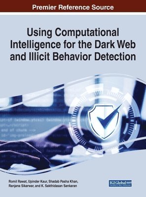Using Computational Intelligence for the Dark Web and Illicit Behavior Detection 1