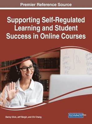 bokomslag Supporting Self-Regulated Learning and Student Success in Online Courses