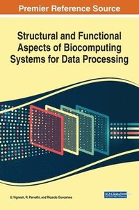 bokomslag Structural and Functional Aspects of Biocomputing Systems for Data Processing