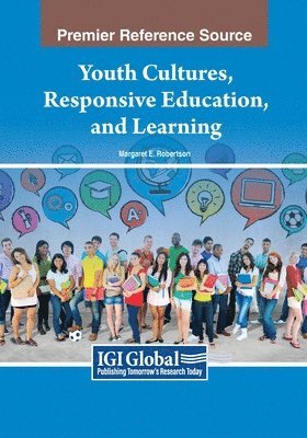 Margaret E. Robertson - Youth Cultures, Responsive Education, and Learning, Häftad