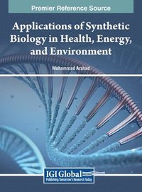 bokomslag Applications of Synthetic Biology in Health, Energy, and Environment