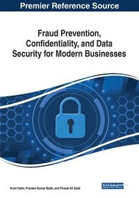 bokomslag Fraud Prevention, Confidentiality, and Data Security for Modern Businesses