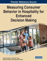 bokomslag Measuring Consumer Behavior in Hospitality for Enhanced Decision Making