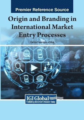 Origin and Branding in International Market Entry Processes 1