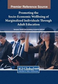 bokomslag Promoting the Socio-Economic Wellbeing of Marginalized Individuals Through Adult Education