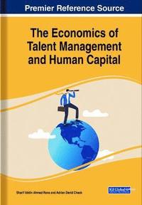 bokomslag The Economics of Talent Management and Human Capital