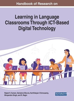 Handbook of Research on Learning in Language Classrooms Through ICT-Based Digital Technology 1