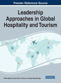 bokomslag Leadership Approaches in Global Hospitality and Tourism