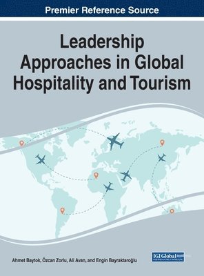 Leadership Approaches in Global Hospitality and Tourism 1