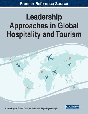 bokomslag Leadership Approaches in Global Hospitality and Tourism