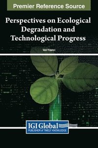 bokomslag Perspectives on Ecological Degradation and Technological Progress