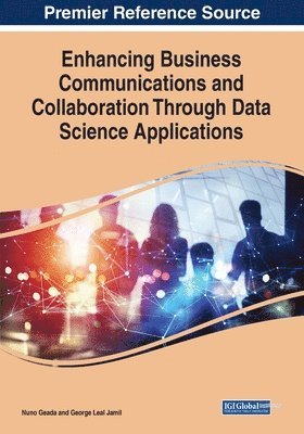 Enhancing Business Communications and Collaboration Through Data Science Applications 1