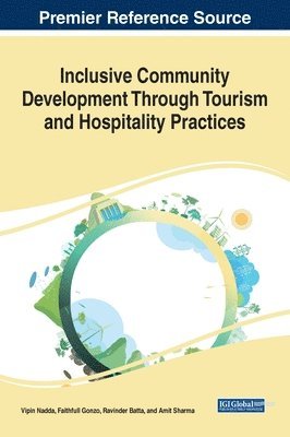 Vipin Nadda, Faithfull Gonzo, Ravinder Batta, Amit Sharma - Inclusive Community Development Through Tourism and Hospitality Practices, Inbunden