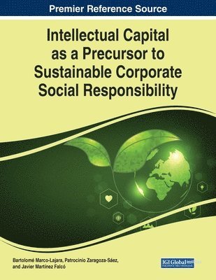 Intellectual Capital as a Precursor to Sustainable Corporate Social Responsibility 1