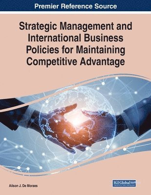 Strategic Management and International Business Policies for Maintaining Competitive Advantage 1