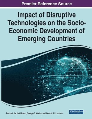 bokomslag Impact of Disruptive Technologies on the Socio-Economic Development of Emerging Countries