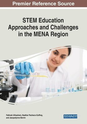 STEM Education Approaches and Challenges in the MENA Region 1
