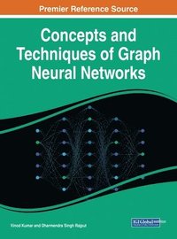 bokomslag Concepts and Techniques of Graph Neural Networks