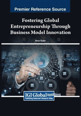 Varun Gupta - Fostering Global Entrepreneurship Through Business Model Innovation, Häftad