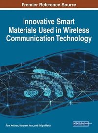 bokomslag Innovative Smart Materials Used in Wireless Communication Technology