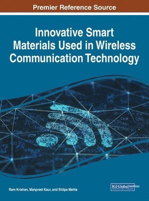bokomslag Innovative Smart Materials Used in Wireless Communication Technology