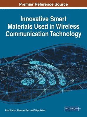 bokomslag Innovative Smart Materials Used in Wireless Communication Technology