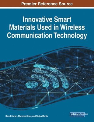 bokomslag Innovative Smart Materials Used in Wireless Communication Technology