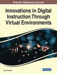 bokomslag Innovations in Digital Instruction Through Virtual Environments