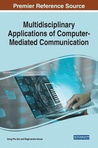 bokomslag Multidisciplinary Applications of Computer-Mediated Communication