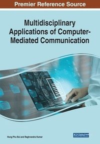 bokomslag Multidisciplinary Applications of Computer-Mediated Communication