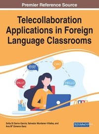bokomslag Telecollaboration Applications in Foreign Language Classrooms