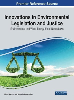 Nima Norouzi, Hussein Movahedian - Innovations in Environmental Legislation and Justice, Inbunden