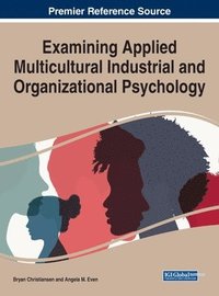 bokomslag Examining Applied Multicultural Industrial and Organizational Psychology