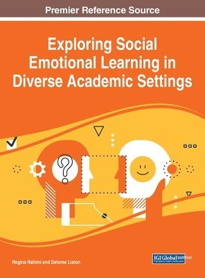 Exploring Social Emotional Learning in Diverse Academic Settings 1