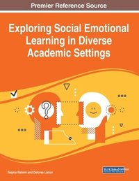 bokomslag Exploring Social Emotional Learning in Diverse Academic Settings
