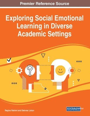 Exploring Social Emotional Learning in Diverse Academic Settings 1