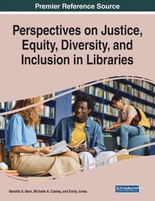 bokomslag Perspectives on Justice, Equity, Diversity, and Inclusion in Libraries