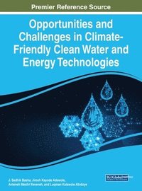 bokomslag Opportunities and Challenges in Climate-Friendly Clean Water and Energy Technologies