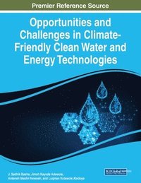 bokomslag Opportunities and Challenges in Climate-Friendly Clean Water and Energy Technologies