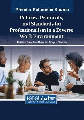 bokomslag Policies, Protocols, and Standards for Professionalism in a Diverse Work Environment