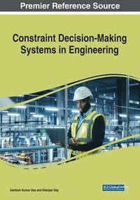 bokomslag Constraint Decision-Making Systems in Engineering