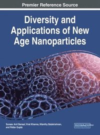 bokomslag Diversity and Applications of New Age Nanoparticles