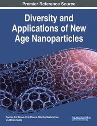 bokomslag Diversity and Applications of New Age Nanoparticles
