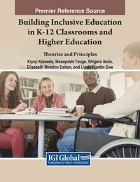 bokomslag Building Inclusive Education in K-12 Classrooms and Higher Education